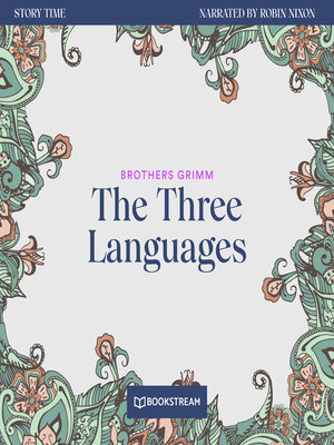 cover image of The Three Languages--Story Time, Episode 51 (Unabridged)